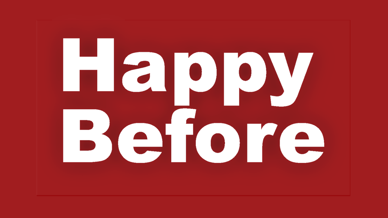 Happy Before Title Overlay